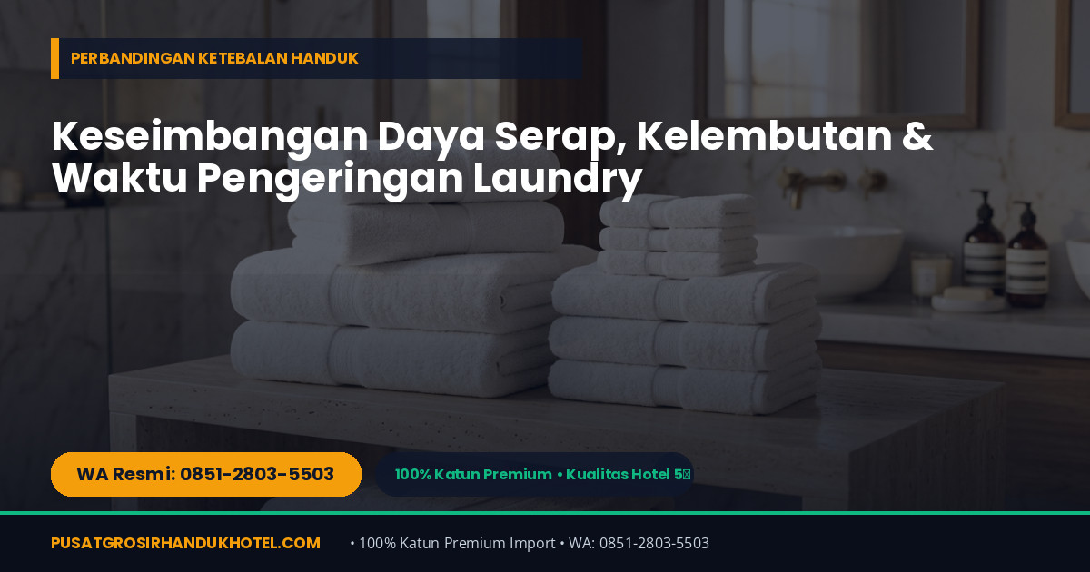 Perbandingan Ketebalan Handuk Hotel 500g 100% Katun Premium