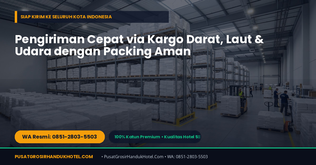 Stok Gudang & Pengiriman Handuk Hotel ke Malang