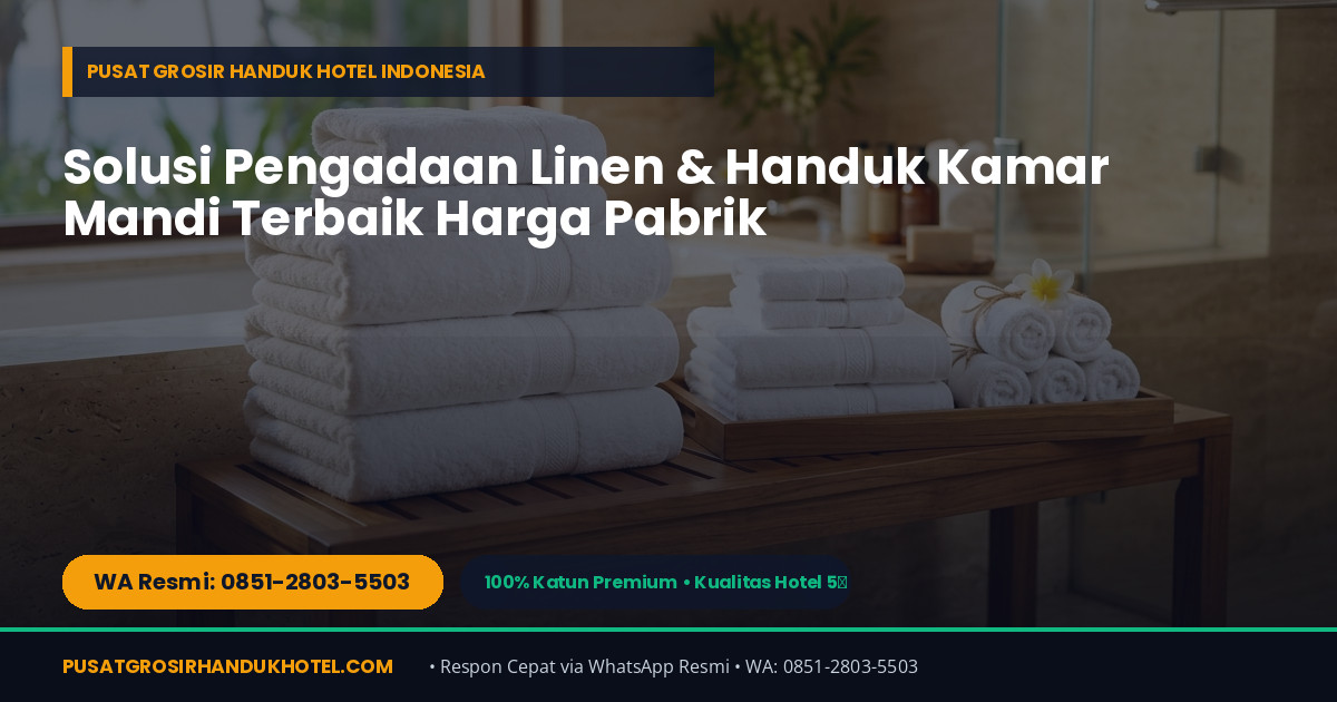 Stok Gudang & Pengiriman Handuk Hotel ke Manado