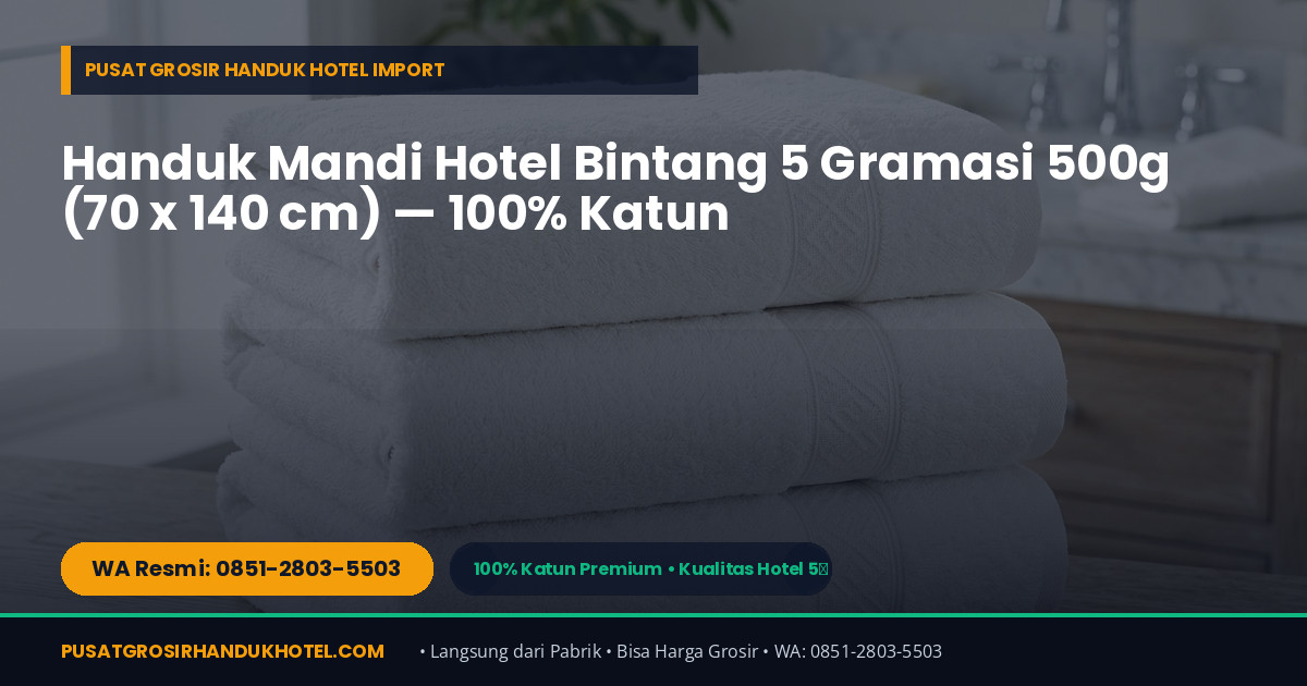Grosir Handuk Spa, Klinik Kecantikan, Salon, Gym & Rumah Sakit di Ambarawa — WA 0851-2803-5503