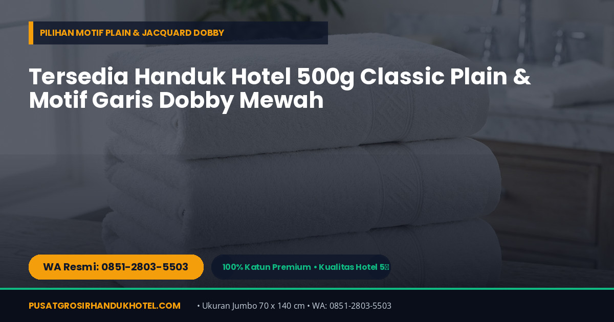 Katalog Grosir Handuk Hotel Import 100% Katun di Balikpapan